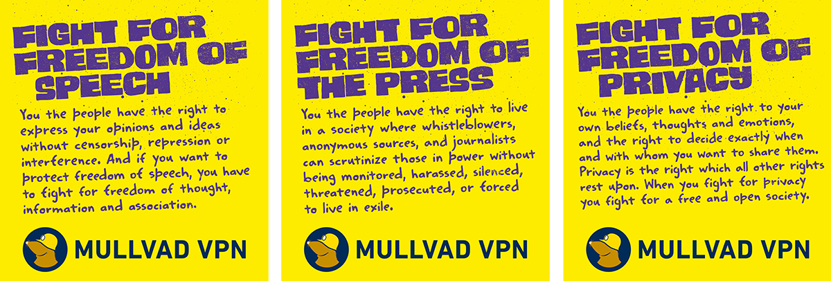 Three yellow Mullvad VPN posters: Fight for Freedom of Speech, Freedom of the Press, and Freedom of Privacy. Text defines rights to expression, whistleblowing, and data control.